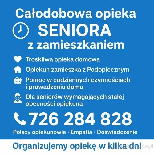 Całodobowa opieka SENIORA z zamieszkaniem - cała Polska
